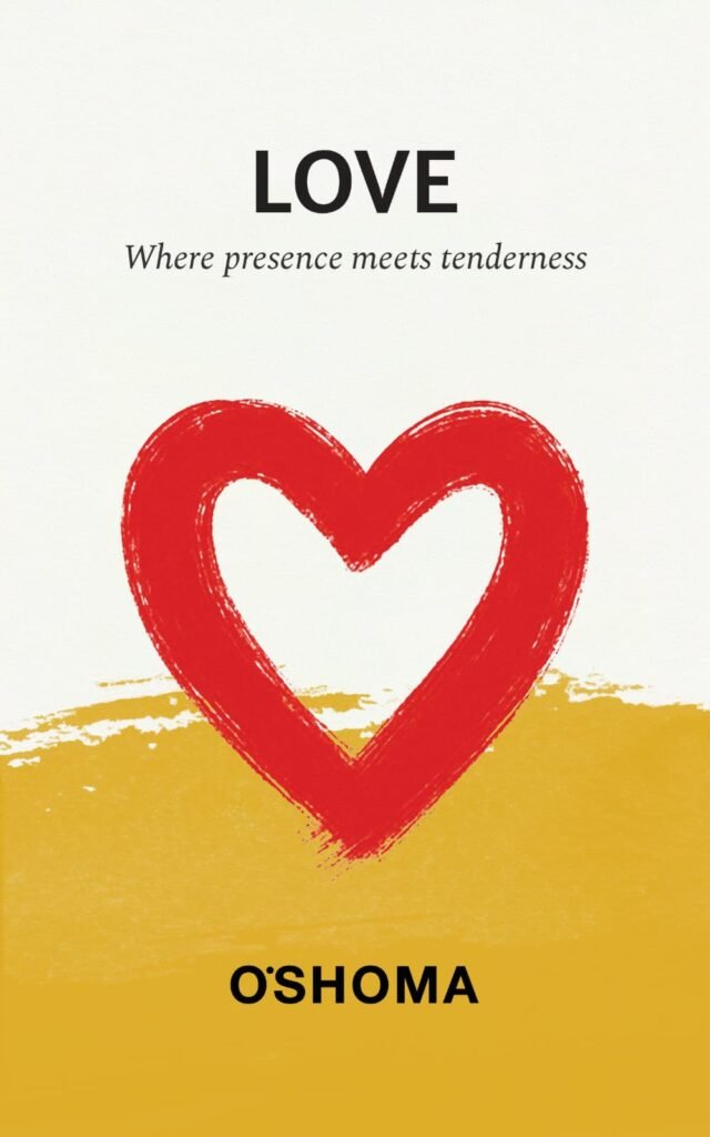 Front cover of LOVE: A Quiet Reflection on Love by OSHOMA